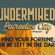 Undermined! Pairadice City